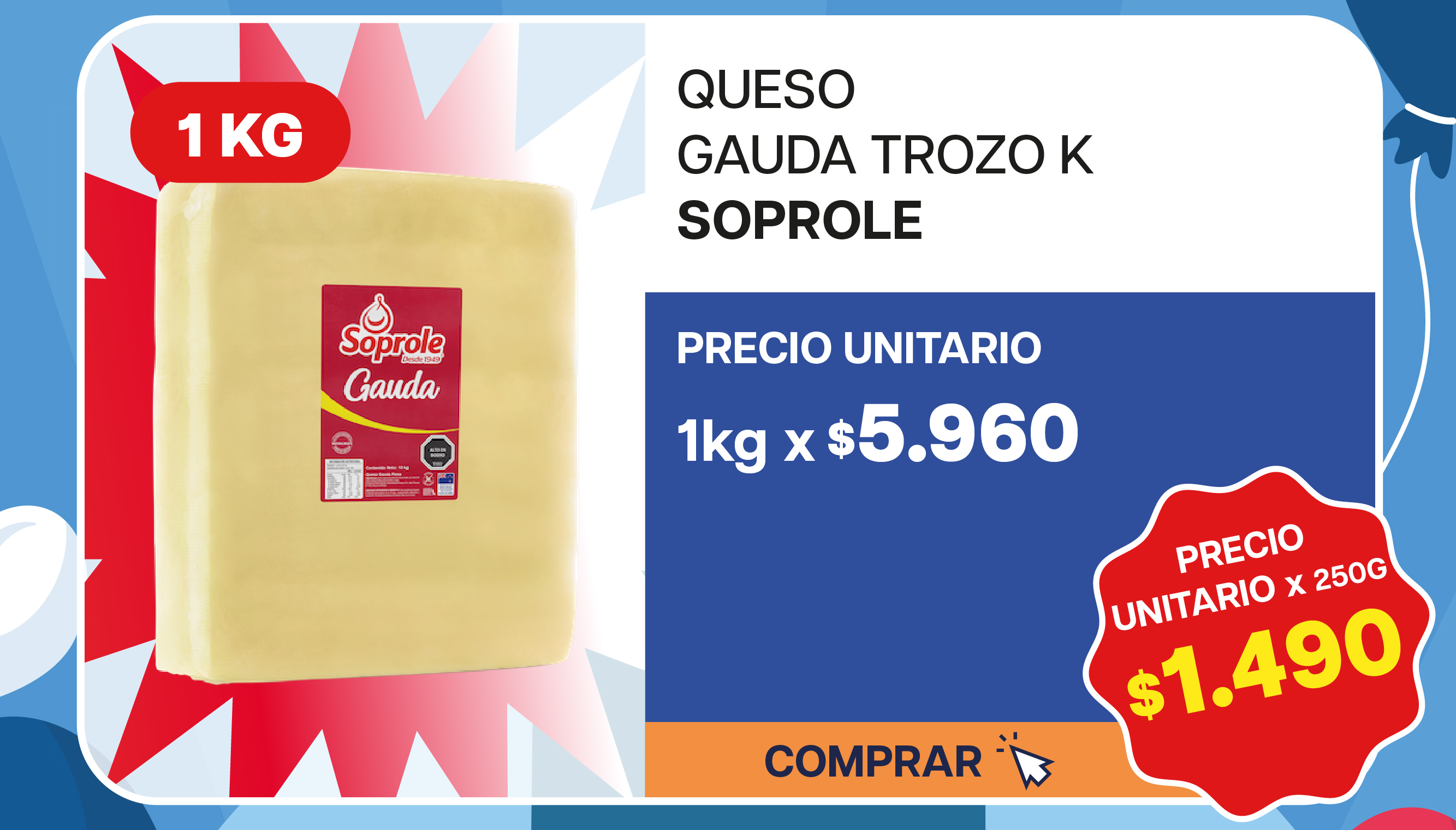 QUESO GAUDA TROZO SOPROLE K